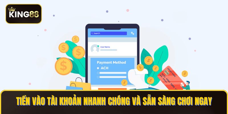 King88 - Giới Thiệu Các Cách Nạp Tiền King88 Không Mất Phí Trung Gian 3 Tiền vào tài khoản nhanh chóng và sẵn sàng chơi ngay