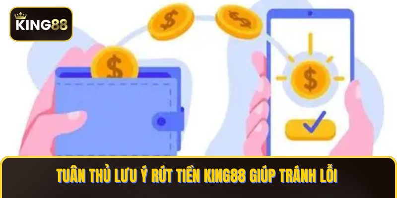 Hướng Dẫn Bạn Rút Tiền King88 An Toàn Và Không Tốn Phí 2 Truy cập tính năng rút tiền KING88 dễ dàng